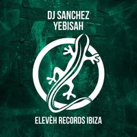 DJ Sanchez - Yebisah