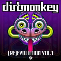 Dirt Monkey - (RE)EVOLUTION VOL. 1