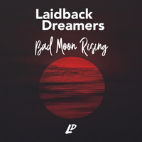 Laidback Dreamers - Bad Moon Rising (instrumental)