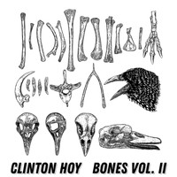 Clinton Hoy - Bones, Vol. II