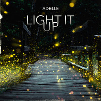 Adelle - Light It Up