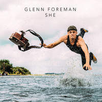Glenn Foreman - She