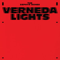 The Zephyr Bones - Verneda Lights