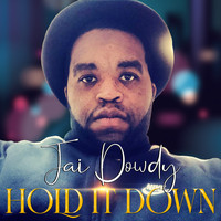 Jai Dowdy - Hold It Down