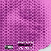 Proxys - Disculpa (Explicit)