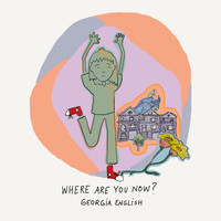 Georgia English - Where Are You Now? - Single