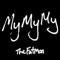 mymymy - The Fatman