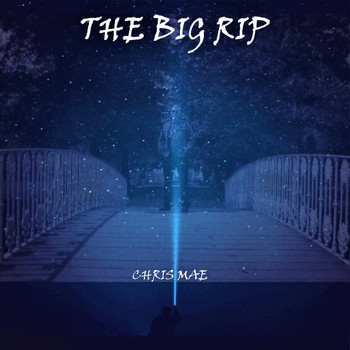Chris Mae - The Big Rip