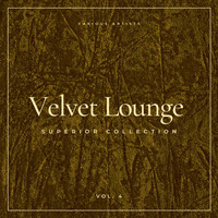 Various Artists - Velvet Lounge (Superior Collection), Vol. 4