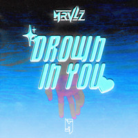 MRVLZ - Drown In You