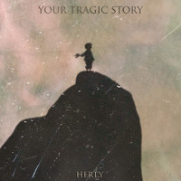 HeRty - Your Tragic Story