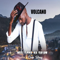 Volcano - Ndzi Tirha Ka Salam (feat. Clein Bouy)
