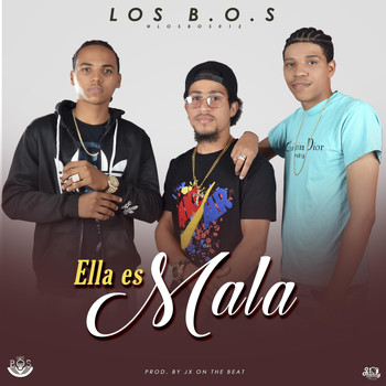 Los Bos - Ella Es Mala