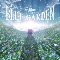 Mr. Blue - Blue Garden