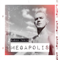 Sasha Tonik - Megapolis