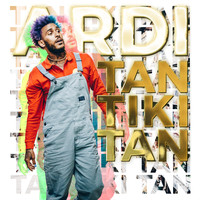 Ardi - Tan Tiki Tan (Explicit)