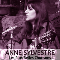 Anne Sylvestre - Les Plus Belles Chansons