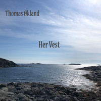 Thomas Økland - Her Vest