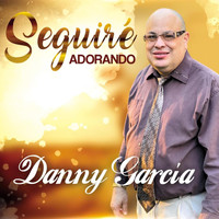 Danny Garcia - Seguire Adorando
