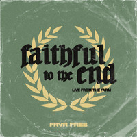 Frvr Free - Faithful to the End (Heritage Version)