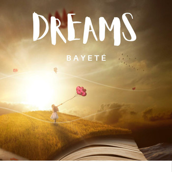 Bayeté - Dreams