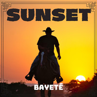 Bayeté - Sunset