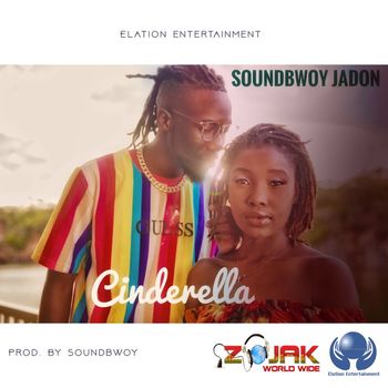 Soundbwoy JaDon - Cinderella