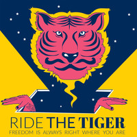 RIDE THE TIGER - Tiger in the Show (Explicit)