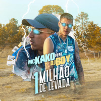 MC KaKo - 1 Milhão De Levada
