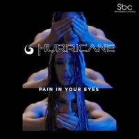 Hurricane - Pain in Your Eyes