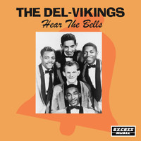 The Del-Vikings - Hear The Bells