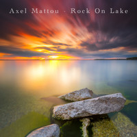 Axel Mattou - Rock On Lake