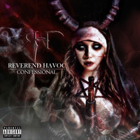 Reverend Havoc - Confessional (Explicit)