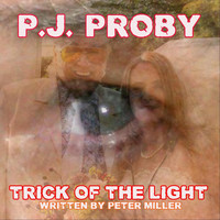 P.J. Proby - Trick of the Light