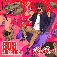 Red Revel - 808 Airfreight