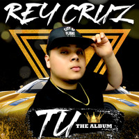 Rey Cruz - Tu