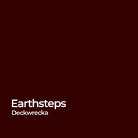 Deckwrecka - Earthsteps