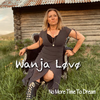 Wanja Løvø - No More Time to Dream