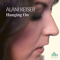Alani Keiser - Hanging On