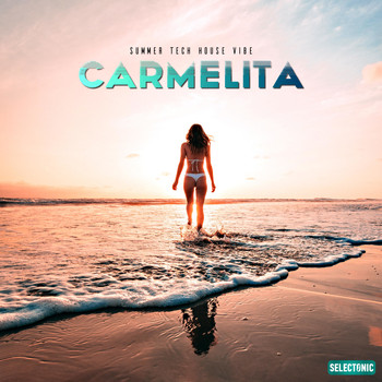 Various Artists - Carmelita: Summer Tech House Vibe