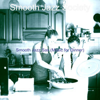 Smooth Jazz Society - Smooth Jazz Sax (Music for Dinner)