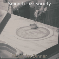 Smooth Jazz Society - Music for Dinner