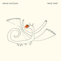 Emilie Nicolas - Wild One (Explicit)