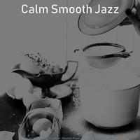 Calm Smooth Jazz - Music for Cooking (Trumpet, Electric Piano, Alto Sax and Soprano Sax)
