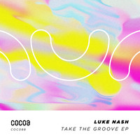Luke Nash - Take The Groove