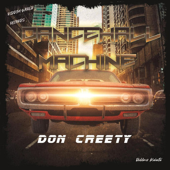Don Creety - Dancehall Machine