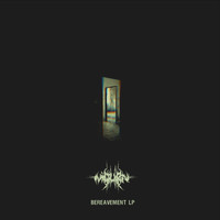 Mourn - Bereavement LP (Explicit)