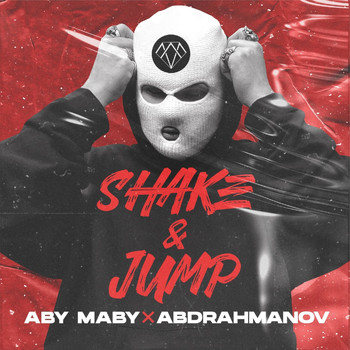 ABY MABY & Abdrahmanov - Shake & Jump