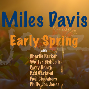 Miles Davis - Early Spring