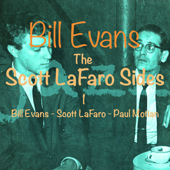Bill Evans - The Scott LaFaro Sides 1